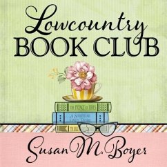 Lowcountry Book Club Lib/E - Boyer, Susan M.