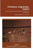 Frontera, migración, teatro