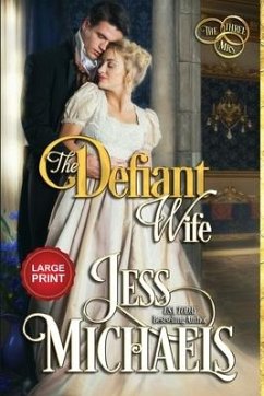 The Defiant Wife: Large Print Edition - Michaels, Jess