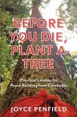 Before You Die, Plant a Tree: Practical Lessons for Peace Building from Cambodia