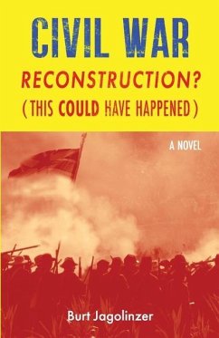 Civil War: Reconstruction (This Could Have Happened) - Jagolinzer, Burt