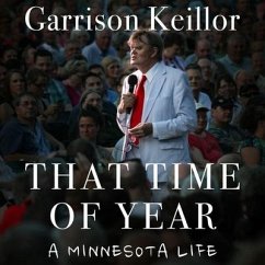 That Time of Year Lib/E: A Minnesota Life - Keillor, Garrison