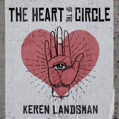 The Heart of the Circle - Landsman, Keren