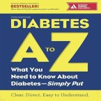 Diabetes A to Z Lib/E: What You Need to Know about Diabetes--Simply Put