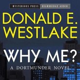 Why Me?: A Dortmunder Novel