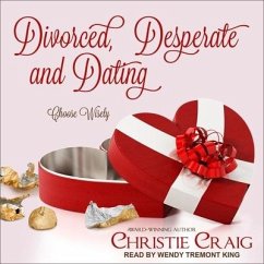 Divorced, Desperate and Dating Lib/E - Craig, Christie