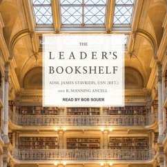 The Leader's Bookshelf Lib/E - Stavridis, Adm James; Usn; Ancell, R. Manning