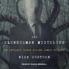 The Slenderman Mysteries: An Internet Urban Legend Comes to Life - Redfern, Nick