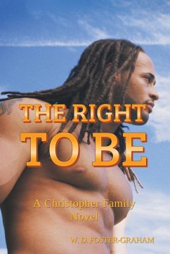 The Right to Be - Foster-Graham, W. D.
