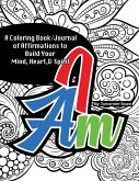 I Am Coloring Book/Journal