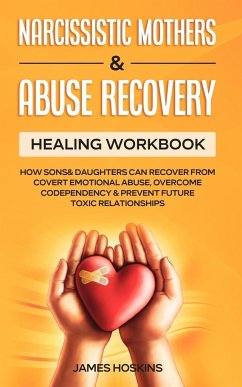 Narcissistic Mothers & Abuse Recovery - James Hoskins