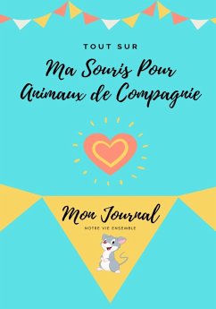 Tout Sur Ma Souris Pour Animaux de Compagnie - Co, Petal Publishing