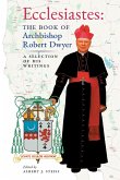Ecclesiastes (The Book of Archbishop Robert Dwyer)