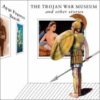 The Trojan War Museum: And Other Stories
