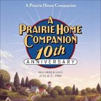 A Prairie Home Companion 10th Anniversary Lib/E