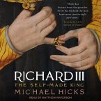 Richard III Lib/E: The Self-Made King
