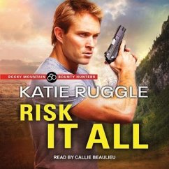 Risk It All Lib/E - Ruggle, Katie