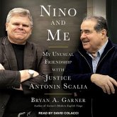 Nino and Me Lib/E: My Unusual Friendship with Justice Antonin Scalia