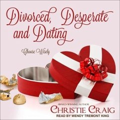 Divorced, Desperate and Dating - Craig, Christie