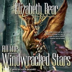 All the Windwracked Stars Lib/E - Bear, Elizabeth