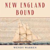 New England Bound Lib/E: Slavery and Colonization in Early America