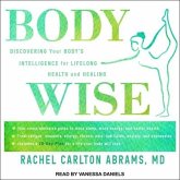 Bodywise: Discovering Your Body'sintelligence for Lifelong Health and Healing