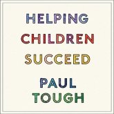 Helping Children Succeed Lib/E: What Works and Why