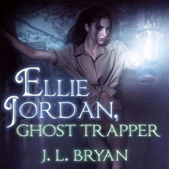 Ellie Jordan, Ghost Trapper Lib/E - Bryan, J. L.