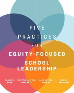 Five Practices for Equity-Focused School Leadership - Radd, Sharon I.; Generett, Gretchen Givens; Gooden, Mark Anthony
