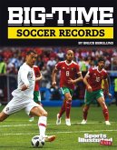 Big-Time Soccer Records