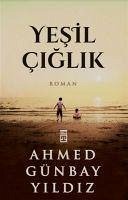 Yesil Ciglik - Günbay Yildiz, Ahmed