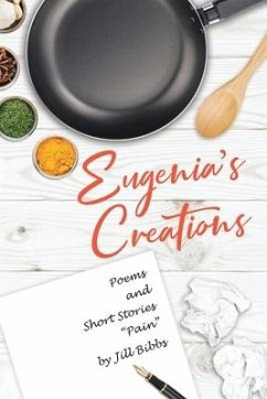 Eugenia's Creations: Poems and Short Stories 