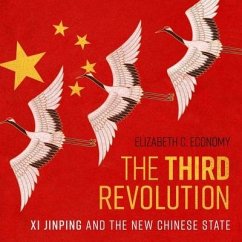 The Third Revolution: XI Jinping and the New Chinese State - Economy, Elizabeth C.