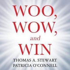 Woo, Wow, and Win - Stewart, Thomas A; O'Connell, Patricia
