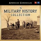 NPR American Chronicles: The Military History Collection Lib/E: The Military History Collection