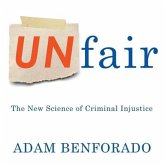 Unfair Lib/E: The New Science of Criminal Injustice