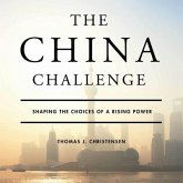 The China Challenge Lib/E: Shaping the Choices of a Rising Power