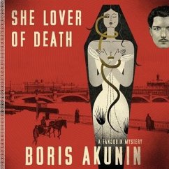 She Lover of Death: A Fandorin Mystery - Akunin, Boris