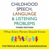 Childhood Speech, Language, and Listening Problems, 3rd Edition Lib/E