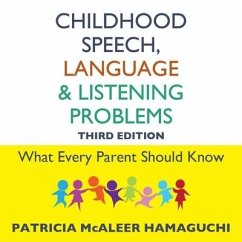 Childhood Speech, Language, and Listening Problems, 3rd Edition Lib/E - Hamaguchi, Patricia McAleer