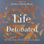 Life Detonated: The True Story of a Widow and a Hijacker