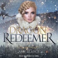 Dragon Redeemer Lib/E - Bearce, Amy