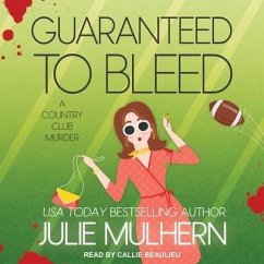 Guaranteed to Bleed Lib/E - Mulhern, Julie