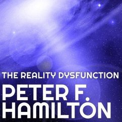 The Reality Dysfunction - Hamilton, Peter F.