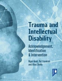 Trauma and Intellectual Disability - Beail, Nigel; Frankish, Pat; Skelly, Allan