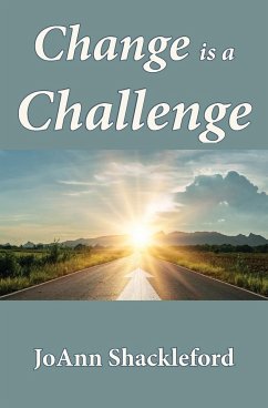 Change is a Challenge - Shackleford, Joann