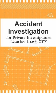 Accident Investigation for Private Investigators - Neuf, Cpp Charles