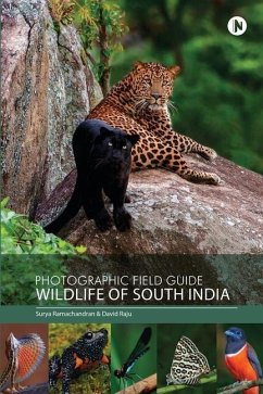 Photographic Field Guide - Wildlife of South India - Surya Ramachandran; David Raju