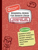 Wonderful Words for Seventh Grade Vocabulary and Writing Workbook