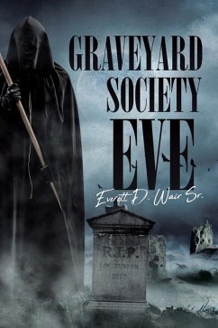 Graveyard Society Eve - Wair, Everett D.